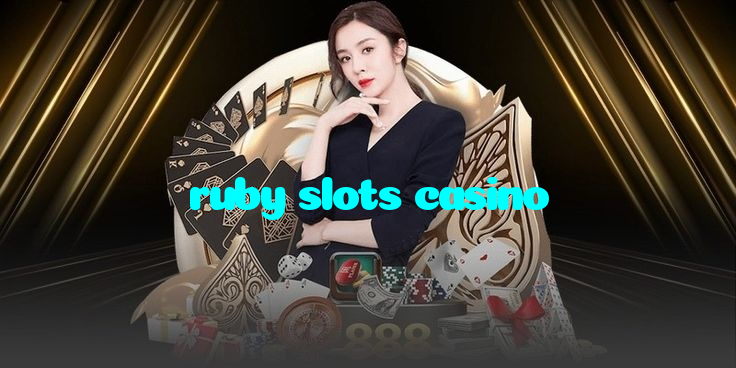 ruby slots casino
